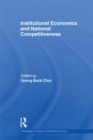 Image for Institutional Economics and National Competitiveness