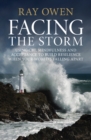 Image for Facing the Storm: Using CBT, Mindfulness and Acceptance to Build Resilience When Your World&#39;s Falling Apart