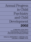 Image for Annual progress in child psychiatry and child development 2002