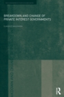 Image for Breakdown and change of private interest governments : 23