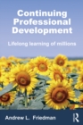 Image for Continuing Professional Development: Lifelong Learning of Millions