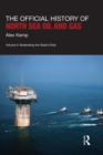 Image for The Official History of North Sea Oil and Gas