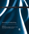 Image for Semantics of statebulding: language, meanings and sovereignty
