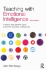 Image for Teaching with emotional intelligence: a step by step guide for higher and further education professionals