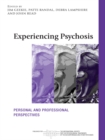 Image for Experiencing psychosis: personal and professional perspectives