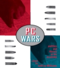 Image for PC wars: politics and theory in the academy