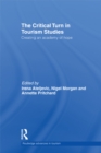 Image for The critical turn in tourism studies: creating an academy of hope : 22