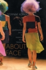 Image for About Face: Performing Race in Fashion and Theater