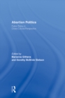 Image for Abortion politics: public policy in cross-cultural perspective