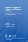 Image for Lifelong Engagement in Sport and Physical Activity: Participation and Performance Across the Lifespan