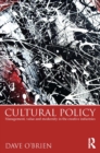 Image for Cultural policy: management, value and modernity in the creative industries
