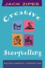 Image for Creative storytelling: building community, changing lives