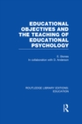 Image for Educational Objectives and the Teaching of Educational Psychology