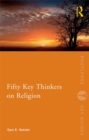 Image for Fifty key thinkers on religion