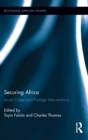 Image for Securing Africa: local crises and global interventions