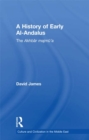 Image for A history of early al-Andalus: the Akhbar majmu&#39;a : a study of the unique Arabic manuscript in the Bibliotheque Nationale de France, Paris, with a translation, notes and comments : 26