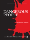 Image for Dangerous people: policy, prediction, and practice