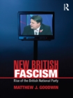 Image for New British fascism: the rise of the British National Party