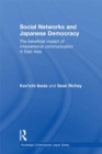 Image for Social networks and Japanese democracy: the beneficial impact of interpersonal communication in East Asia
