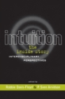 Image for Intuition: The Inside Story: Interdisciplinary Perspectives