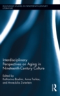 Image for Interdisciplinary perspectives on aging in nineteenth-century culture