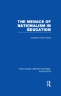 Image for The Menace of Nationalism in Education