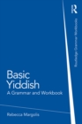 Image for Basic Yiddish: a grammar and workbook