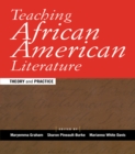 Image for Teaching African American literature: theory and practice