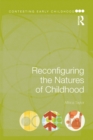 Image for Reconfiguring the natures of childhood