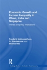 Image for Economic Growth and Income Inequality in China, India, and Singapore: Trends and Policy Implications