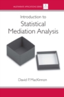 Image for Introduction to Statistical Mediation Analysis