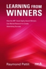 Image for Using Market Research to Create Effective Advertising: Learning from the Advertising Research Foundation&#39;s David Ogilvy Research Award Winners