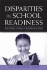 Image for Disparities in School Readiness: How Families Contribute to Transitions into School