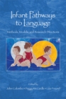 Image for Infant Pathways to Language: Methods, Models, and Research Directions
