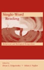 Image for Single-word reading: behavioral and biological perspectives
