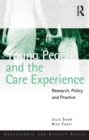 Image for Young people and the care experience research, policy and practice