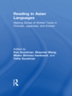Image for Reading in Asian languages: making sense of written texts in Chinese, Japanese, and Korean