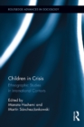 Image for Children in crisis: ethnographic studies in international contexts