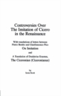 Image for Controversies Over the Imitation of Cicero in the Renaissance