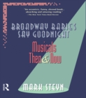Image for Broadway Babies Say Goodnight: Musicals Then and Now