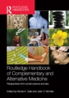 Image for Routledge handbook of complementary and alternative medicine: perspectives from social science and law