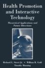 Image for Health promotion and interactive technology: theoretical applications and future directions