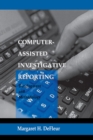 Image for Computer-assisted investigative reporting: development and methodology : 0