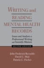 Image for Writing and Reading Mental Health Records: Issues and Analysis in Professional Writing and Scientific Rhetoric