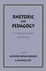 Image for Rhetoric as Pedagogy: Its History, Philosophy, and Practice: Essays in Honor of James J. Murphy