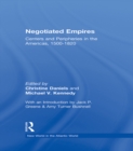 Image for Negotiated empires: centers and peripheries in the Americas, 1500-1820