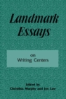 Image for Landmark Essays on Writing Centers: Volume 9 : 0