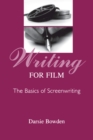 Image for Writing for Film: The Basics of Screenwriting