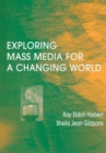 Image for Exploring mass media for a changing world