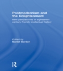 Image for Postmodernism and the Enlightenment: new perspectives in eighteenth-century French intellectual history